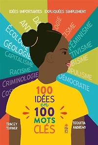 100 idées en 100 mots clés: idées importantes expliquées simplement