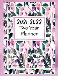 2021-2022 Two Year Planner: Two Year Monthly Planner and Calendar, Large size