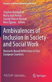 Ambivalences of Inclusion Society and Social Work: Research-Based Reflections Four European Countries
