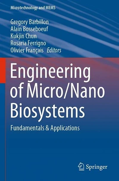 Engineering Of Micro/nano Biosystems: Fundamentals And Applications