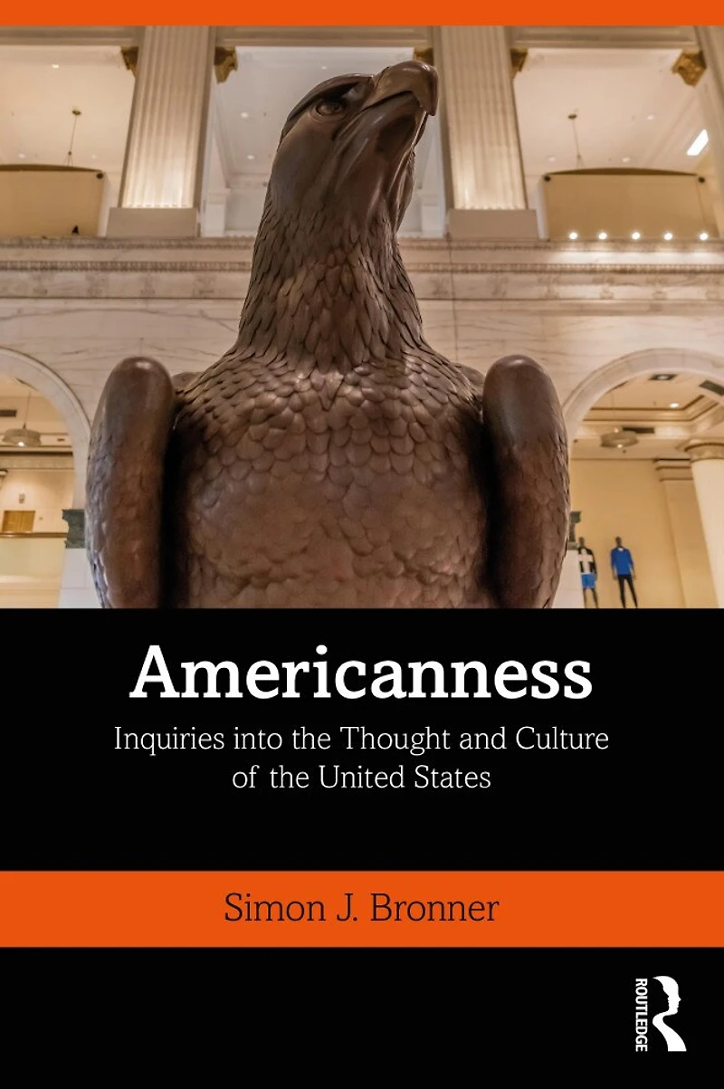 Americanness: Inquiries Into The Thought And Culture Of United States