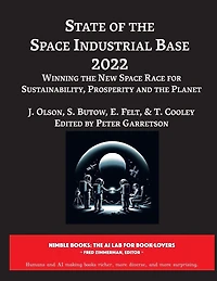 State of The Space Industrial Base 2022: Winning the New Space Race for Sustainability, Prosperity and the Planet
