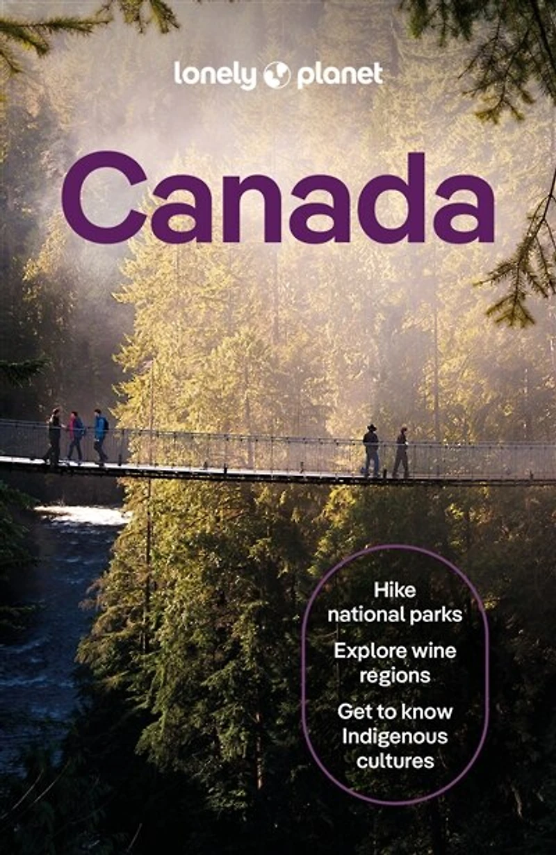 Lonely Planet Canada 17 17th Ed.: Plan the Trip of a Lifetime, Detailed Itineraries & Maps, Insider Tips, Covers Ontario, Quebec, Nova Scotia and more