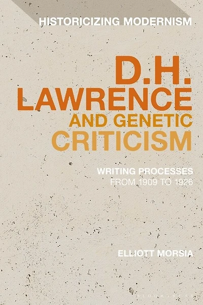 the Many Drafts of D. H. Lawrence: Creative Flux, Genetic Dialogism