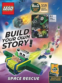 LEGO® Books. Build Your Own Story! Space Rescue