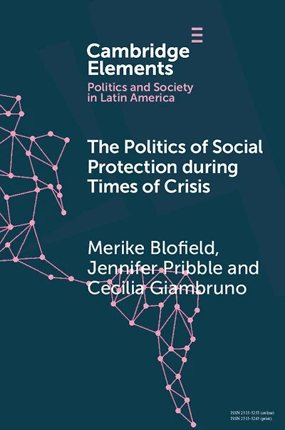 The Politics of Social Protection During Times of Crisis