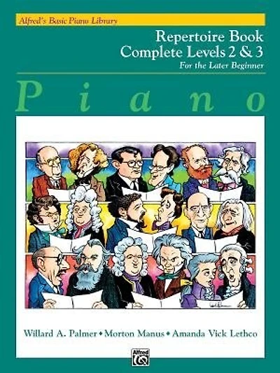 Alfred's Basic Piano Library Repertoire Complete, Bk 2 and 3: For the Later Beginner