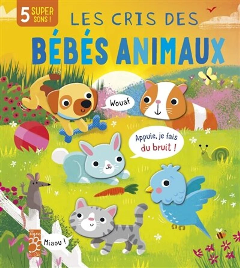 Les cris des bébés animaux: 5 super sons !
