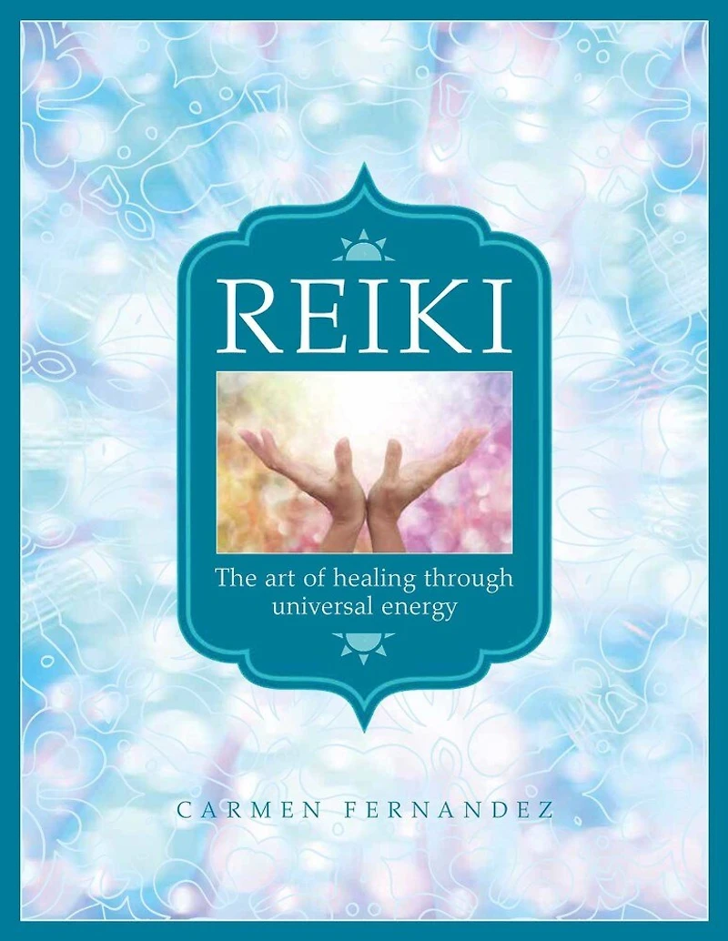 Reiki: The Art Of Healing Through Universal Energy
