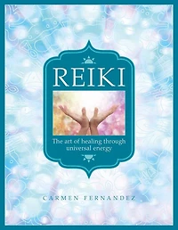 Reiki: The Art Of Healing Through Universal Energy