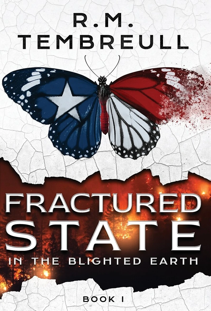Fractured State in the Blighted Earth (Book I)