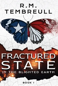 Fractured State in the Blighted Earth (Book I)