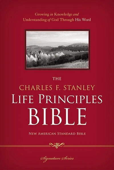 Nasb, The Charles F. Stanley Life Principles Bible, Hardcover: Holy Bible, New American Standard Bible