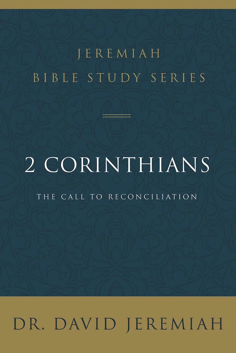 2 Corinthians: The Call To Reconciliation