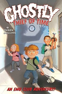 Ghostly Thief of Time: An EMU Club Adventure