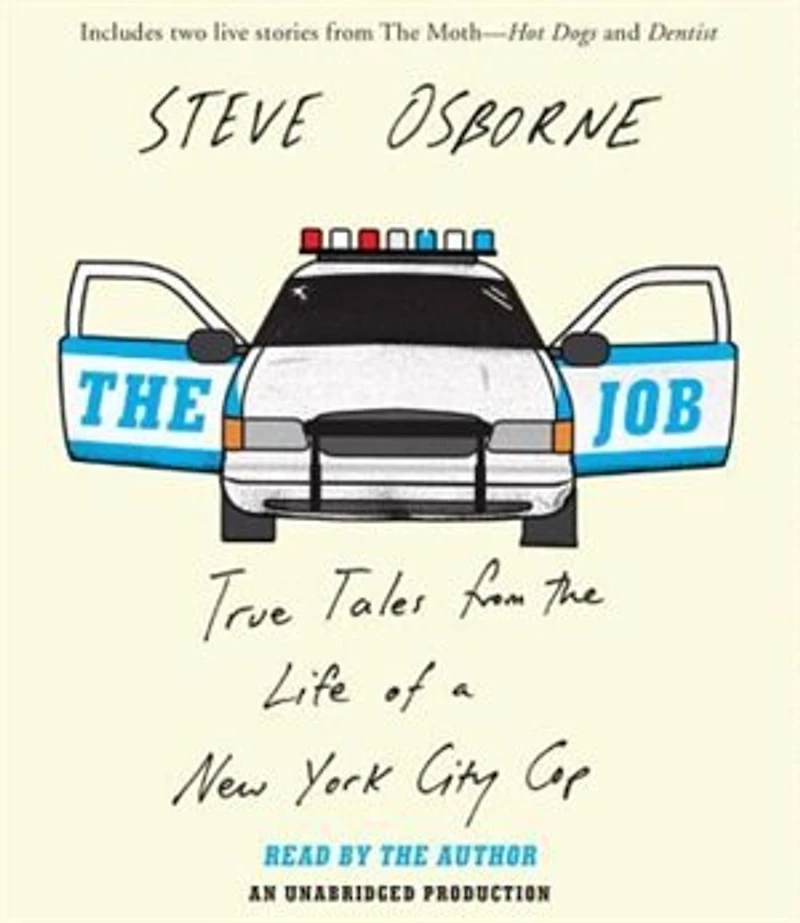 The Job: True Tales From Life Of A New York City Cop