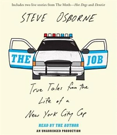 The Job: True Tales From Life Of A New York City Cop