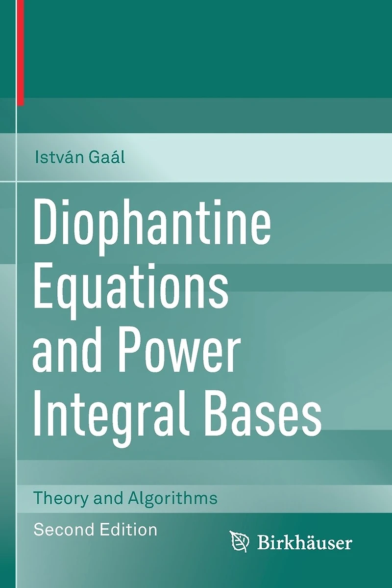 Diophantine Equations and Power Integral Bases: Theory and Algorithms