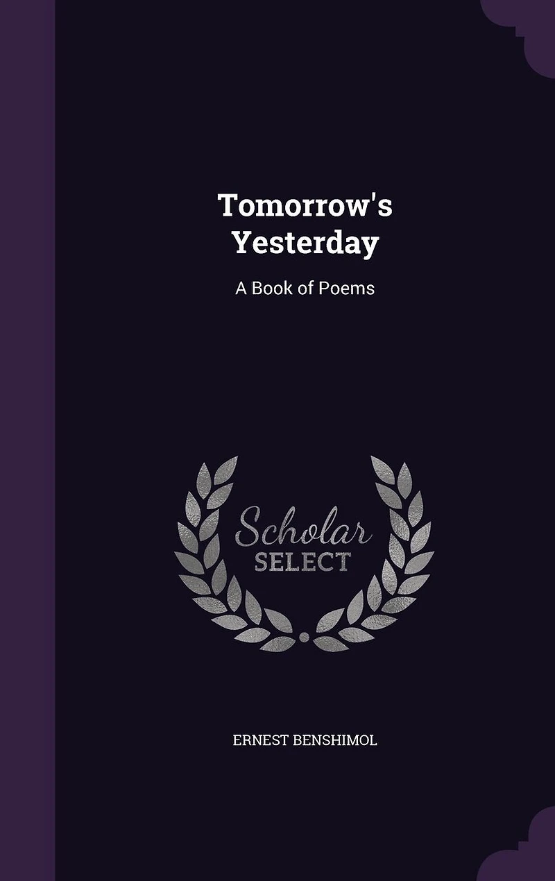 Tomorrow's Yesterday: A Book of Poems