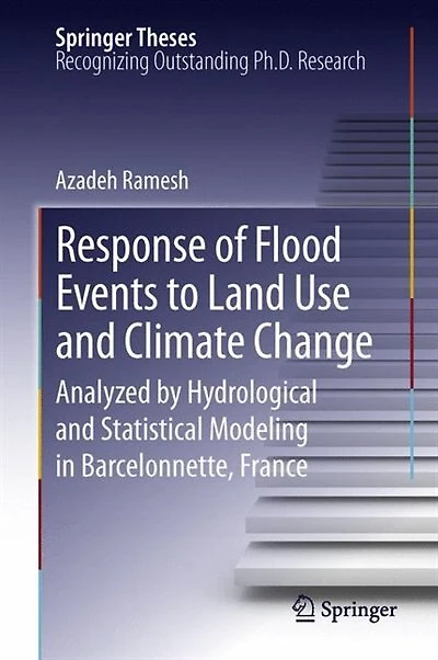 Response of Flood Events to Land Use and Climate Change: Analyzed by Hydrological Statistical Modeling Barcelonnette, France