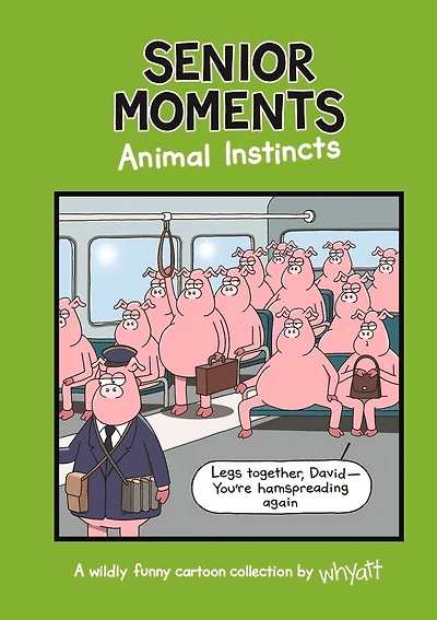 Senior Moments: Animal Instincts