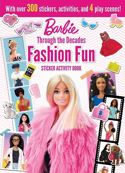 Barbie: Fashion Fun Stickers and Activities: Through the Decades