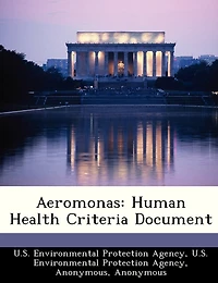 Aeromonas: Human Health Criteria Document