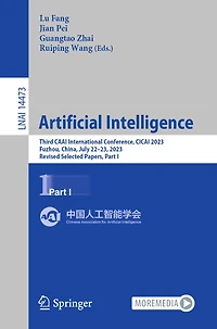 Artificial Intelligence: Third CAAI International Conference, CICAI 2023, Fuzhou, China, July 22-23, Revised Selected Papers