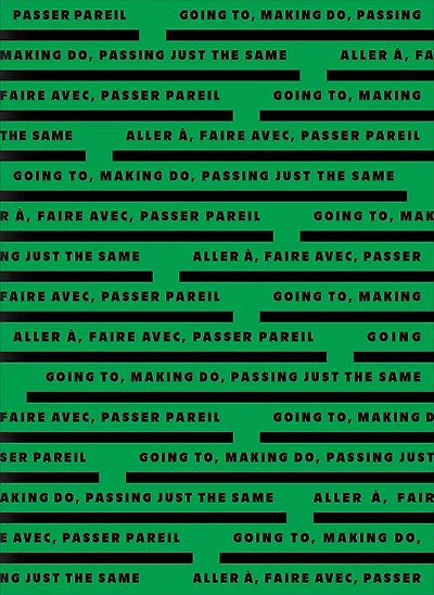 Aller à, faire avec, passer pareil