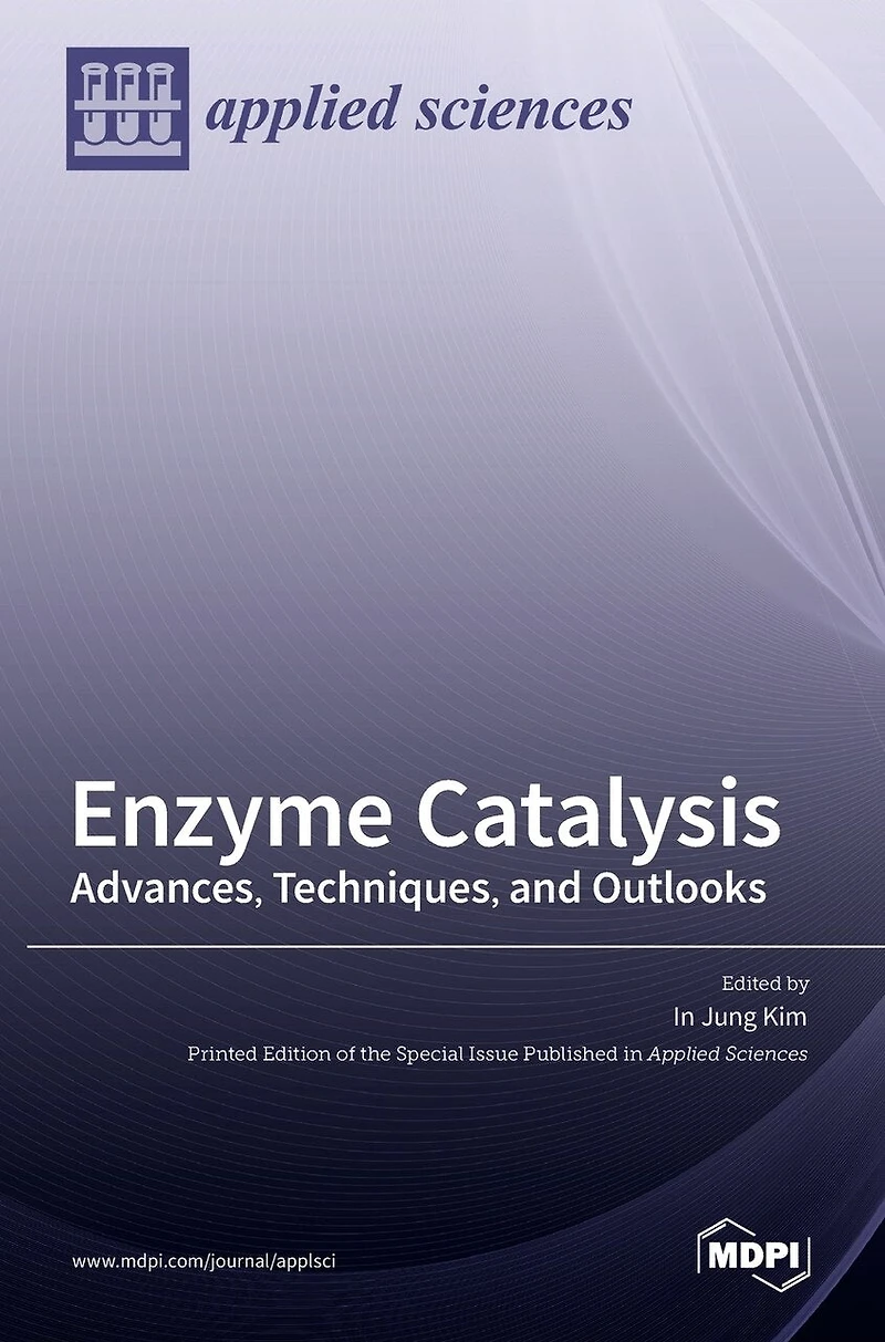 Enzyme Catalysis: Advances, Techniques, and Outlooks