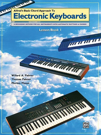 Chord Approach to Electronic Keyboards Lesson Book, Bk 1: A Beginning Method for All Instruments with Automatic Rhythms