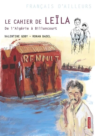 Le cahier de Leïla: de l'Algérie à Billancourt