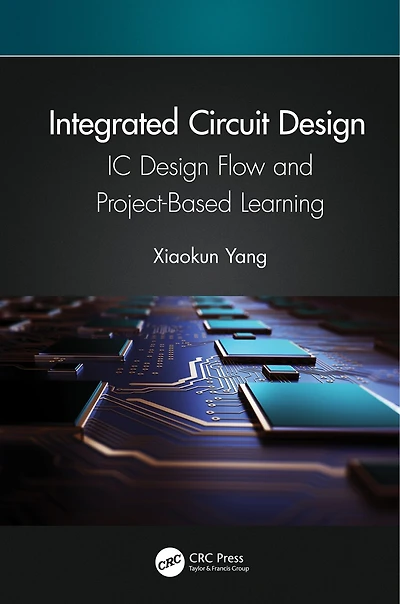 Integrated Circuit Design: IC Design Flow and Project-Based Learning