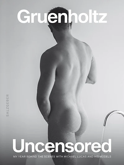 Uncensored: My Year Behind The Scenes With Michael Lucas And His Models
