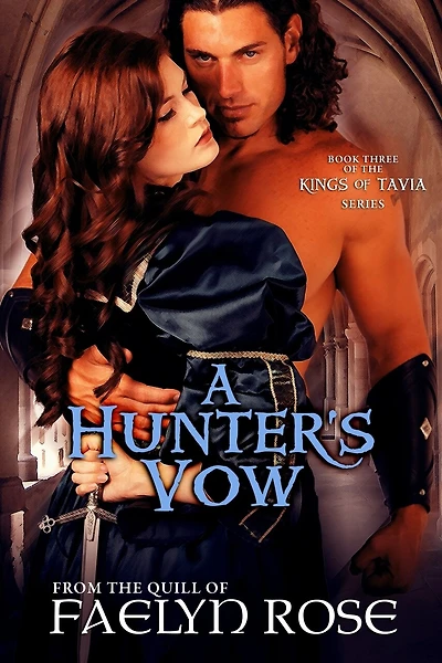 A Hunter's Vow: The Kings of Tavia Book Three