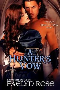 A Hunter's Vow: The Kings of Tavia Book Three