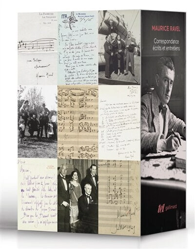 Maurice Ravel: Correspondance, écrits et entretiens