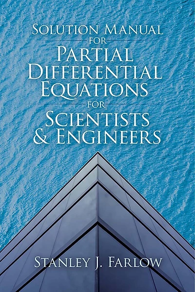 Solution Manual for Partial Differential Equations for Scientists and Engineers
