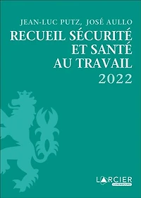 Recueil sécurité et santé au travail 2022
