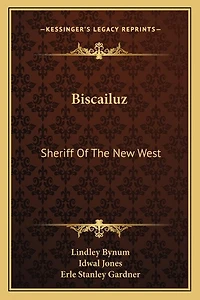 Biscailuz: Sheriff Of The New West