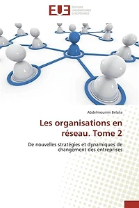 Les organisations en réseau. tome 2