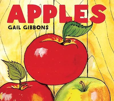Apples: An Engaging Introduction to Apples and Their Uses Including Orchards, Cider Making, Apple Picking, More