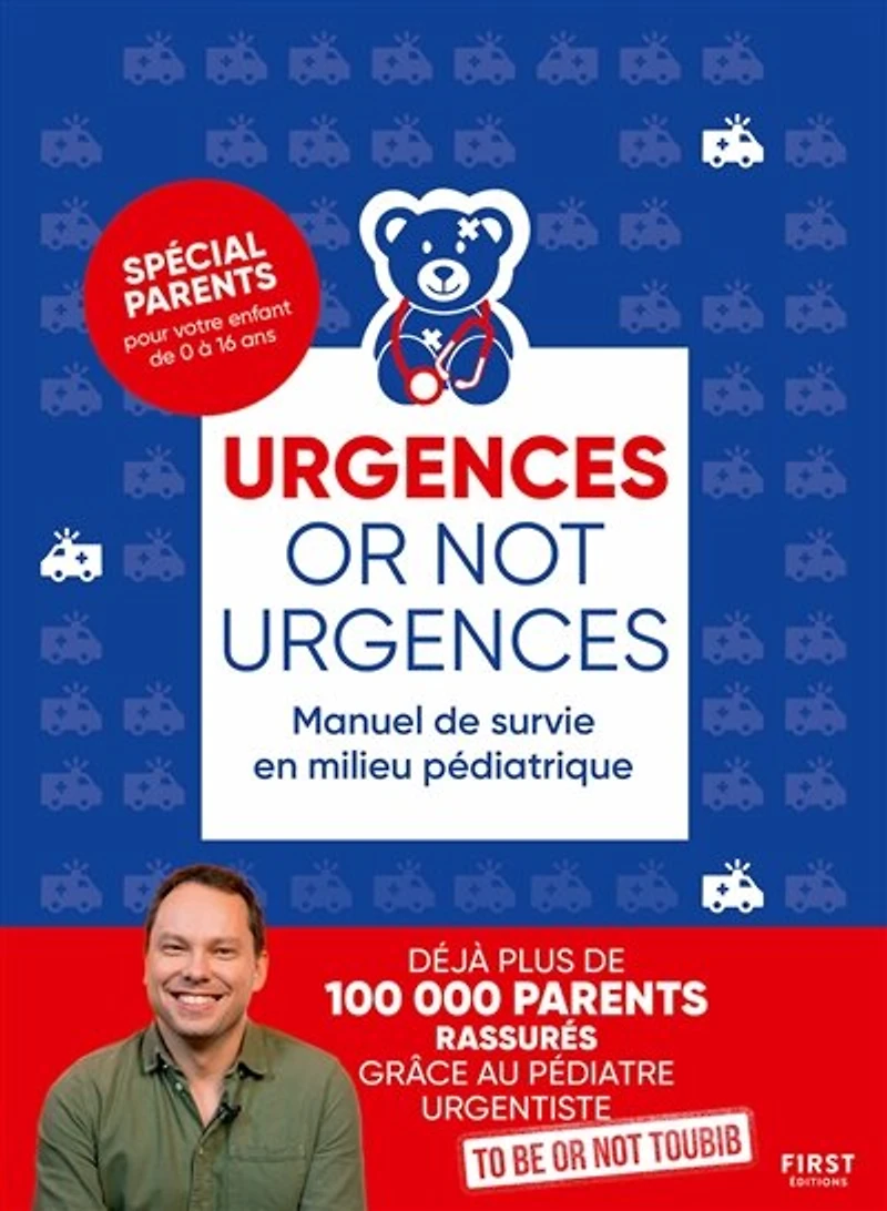 Urgences or not urgences: manuel de survie en milieu pédiatrique