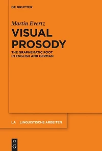 Visual Prosody: The Graphematic Foot English and German