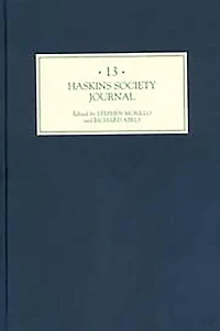 The Haskins Society Journal 13: 1999. Studies in Medieval History