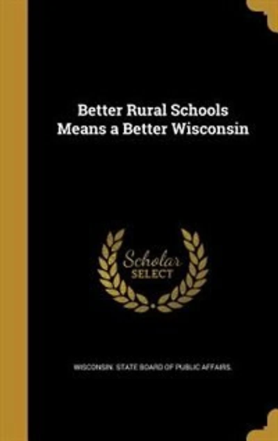 Better Rural Schools Means a Better Wisconsin