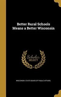 Better Rural Schools Means a Better Wisconsin