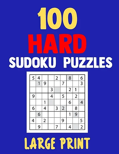 100 Hard Sudoku Puzzles Large Print: 8.5 x 11 Size - Brain Training For Seniors, Dementia and Parkinson's Patients, Adults of All Ages