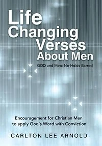 Life-Changing Verses about Men: Encouragement for Christian Men to Apply God's Word with Conviction