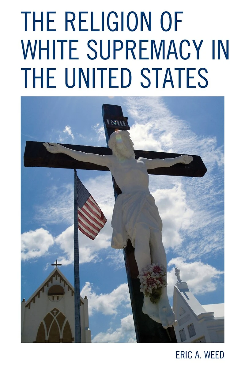 the Religion of White Supremacy United States